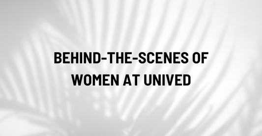 Behind-the-scenes of Women at Unived