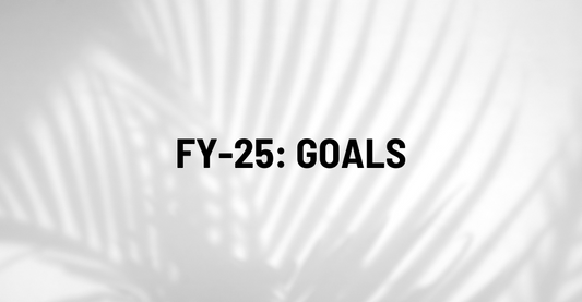 FY-25: Our Goals